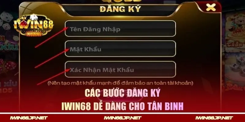 Các bước đăng ký IWIN68 dễ dàng cho tân binh