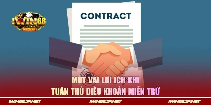 Một vài lợi ích khi tuân thủ điều khoản miễn trừ