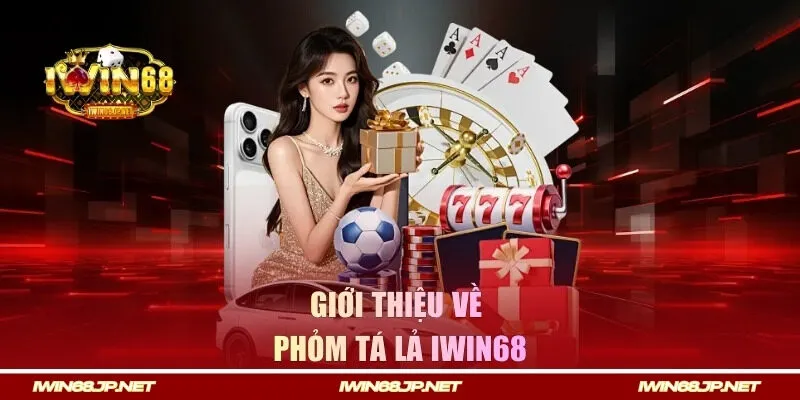 Giới thiệu về Phỏm Tá Lả IWN68