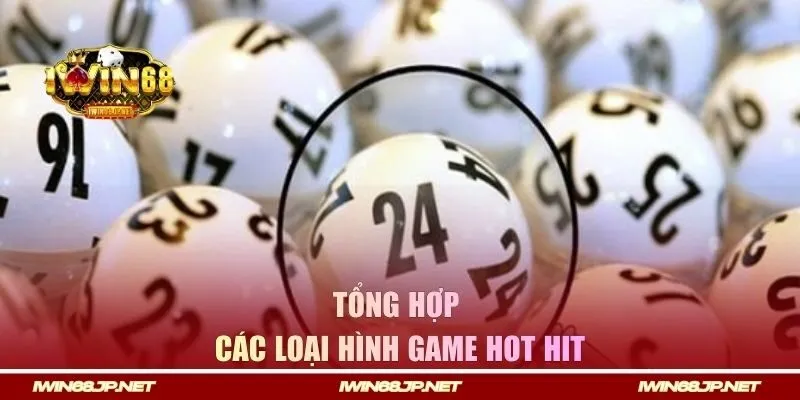 Tổng hợp các loại hình game hot hit