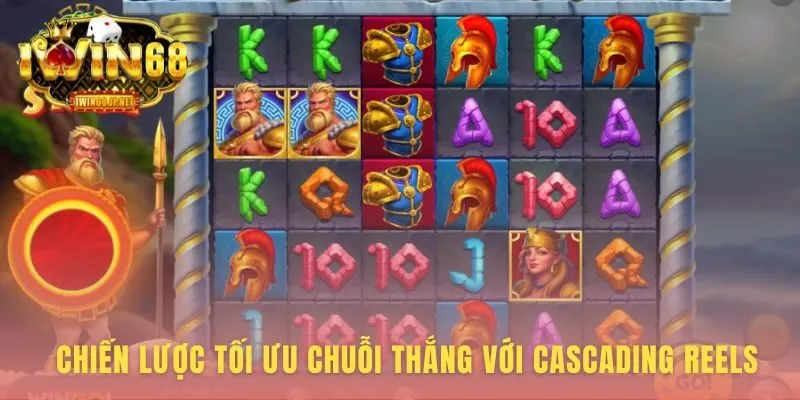 Chiến lược Cascading Reels giúp khai thác tối đa tiềm năng chuỗi thắng