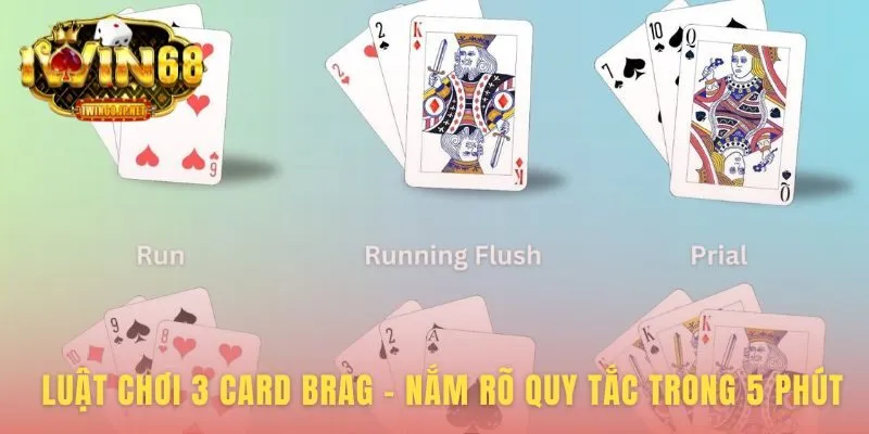 Quy tắc 3 Card Brag nền tảng vững chắc cho mọi quyết định