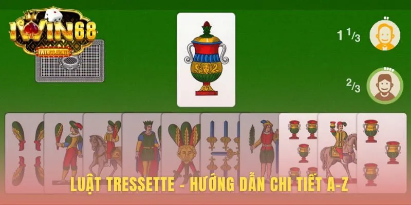 Luật Tressette giải thích giá trị lá bài và cơ chế tính điểm