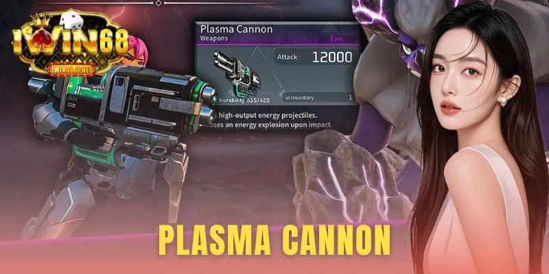 Plasma Cannon